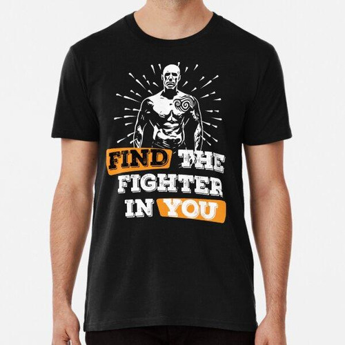 Remera Find The Fighter In You Gym Fitness And Excercise  Al