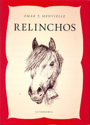 Relinchos - Omar J. Menvielle