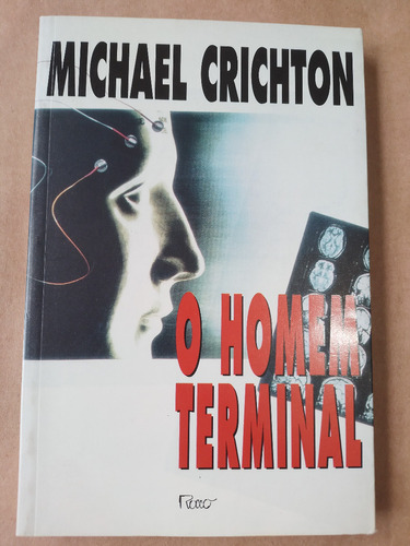 Livro O Homem Terminal - Michael Crichton