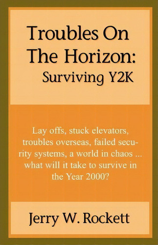 Troubles On The Horizon, De Jerry W. Rockett. Editorial Writers Club Press, Tapa Blanda En Inglés