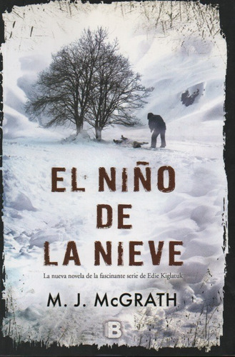 El Niño De La Nieve M. J. Mcgrath 