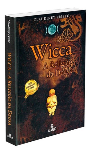 Wicca A Religião Da Deusa - Edição Especial De 20 Anos
