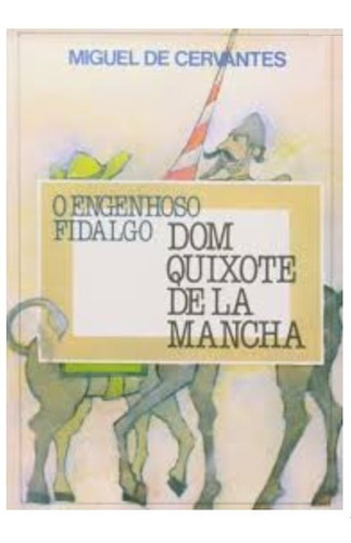 Engenhoso Fidalgo Dom Quixote 2 Vols