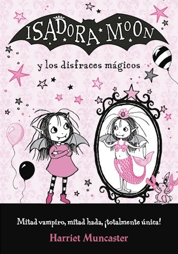 Isadora Moon Y Los Disfraces Magicos (ilustrado)  - Muncast