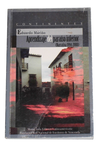 Aprendizaje Del Paraiso Inferior / Eduardo Mariño