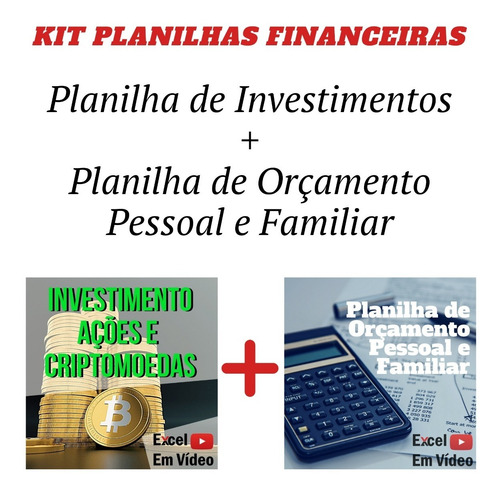 Kit Planilhas: Investimento + Orçamento Pessoal E Familiar