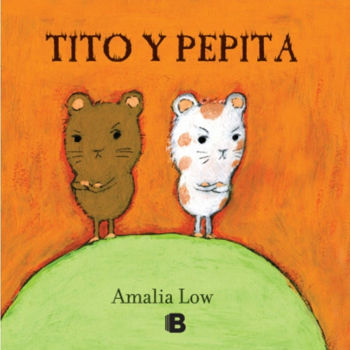 Tito Y Pepita Amalia Low ( Libro Nuevo Y Original ) 