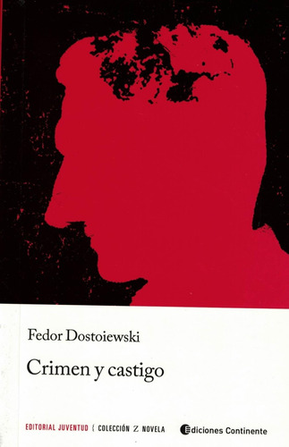 Crimen Y Castigo - Dostoievski, Fiodor - Continente
