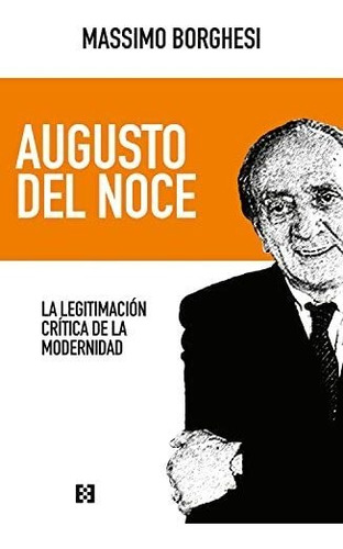 Augusto Del Noce - Borghesi Massimo