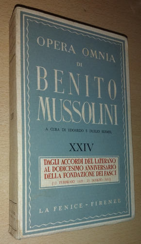 Opera Omnia Di Benito Mussolini N°24 La Fenice Firenze 1958
