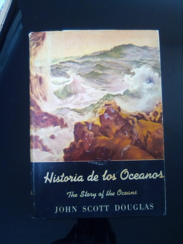 Historia De Los Oceanos John Scott Douglas