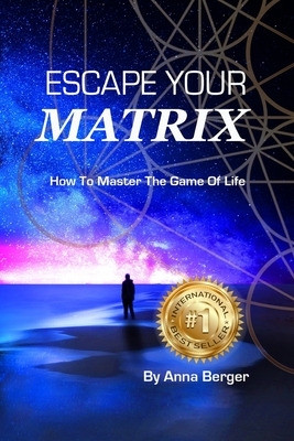 Libro Escape Your Matrix: How To Master The Game Of Life ...