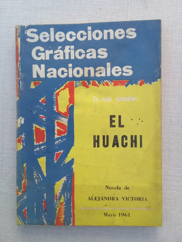 El Huachi Alejandra Victoria 1961 