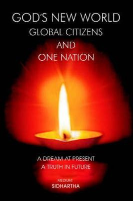 Libro God's New World Global Citizens And One Nation - Si...