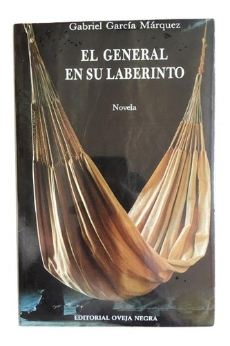 El General En Su Laberinto - Gabriel García Márquez Novela