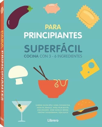 Superfacil Cocina Para Principiantes - Autores Varios