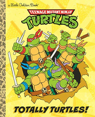 Totally Turtles! (teenage Mutant Ninja Turtles)