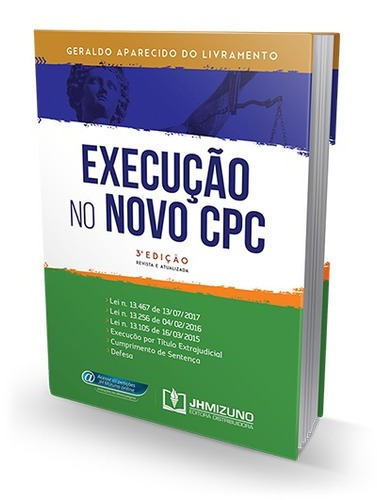 Execução No Novo Cpc, De Geraldo Aparecido Do Livramento. Editora Jh Mizuno, Edição 3 Em Português