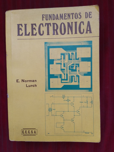 Libro Fundamentos De Electrónica, E. Norman Lurch (Usado)