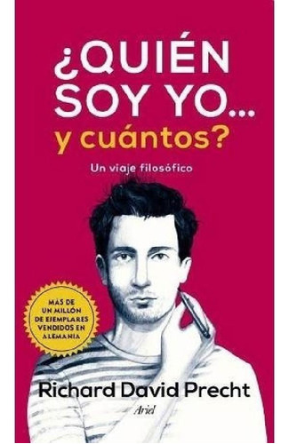 Libro - Quien Soy Yo...y Cuantos - Richard David Precht