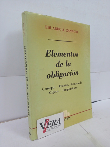 Elementos De La Obligación / Zannoni Eduardo A.