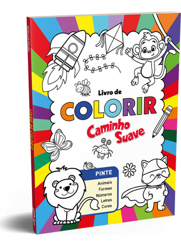 Livro Para Colorir Caminho Suave - Colorindo E Aprendendo