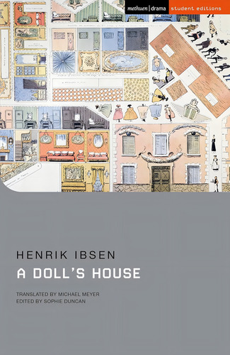 A Doll's House - Student Edition - Henrik Ibsen, De Ibsen, Henrik. Methuen Drama Student Editions, Vol. 1. Editorial Bloomsbury Academic, Tapa Blanda En Inglés, 2020