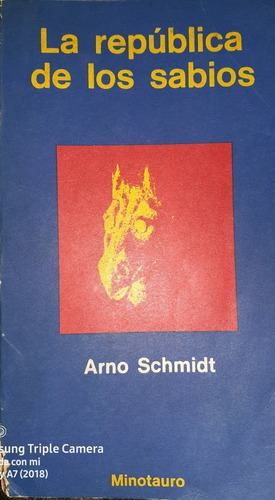 La República De Los Sabios - Arno Schmidt, Español, Minotaur