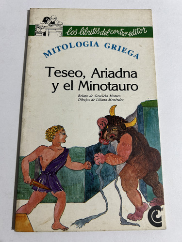 Libro Teseo, Ariadna Y El Minotauro - Mitología Griega