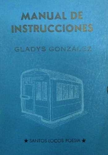 Manual De Instrucciones - Gladys Gonzalez - Santos Locos