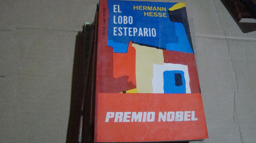 El Lobo Estepario , Hermann Hesse , Año 1980 , 266 Paginas