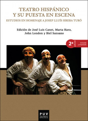 Teatro Hispánico Y Su Puesta En Escena, 2a Ed.  -  Autores