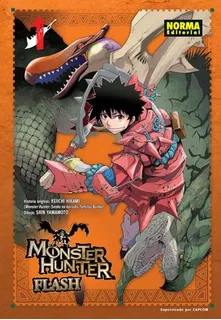 Monster Hunter Flash 1, De Hikami, Keiichi. Editorial Norma Editorial, S.a., Tapa Blanda En Español