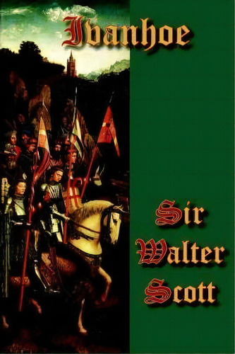 Ivanhoe, De Sir Walter Scott. Editorial Norilana Books, Tapa Dura En Inglés