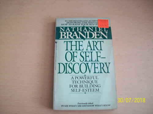 Nathaniel Branden. The Art Of Self- Discovery,1993