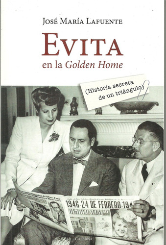 Evita En La Golden Home - Jose Maria Lafuente