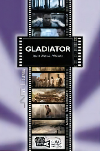Gladiator (gladiator) Ridley Scott (2000), De Masiá Moreno, Jesús. Editorial Nau Llibres (edicions Culturals Valencianes, S.a.), Tapa Blanda En Español