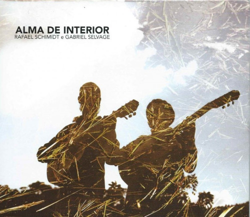 Cd Gabriel Selvage E Rafael Schmidt Alma De Interior