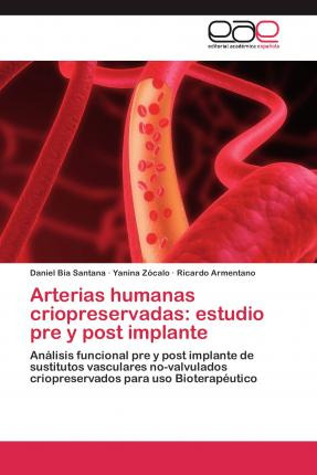 Libro Arterias Humanas Criopreservadas - Zocalo Yanina