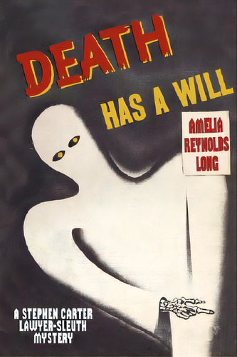 Death Has A Will, De Long, Amelia Reynolds. Editorial Wildside Pr, Tapa Blanda En Inglés