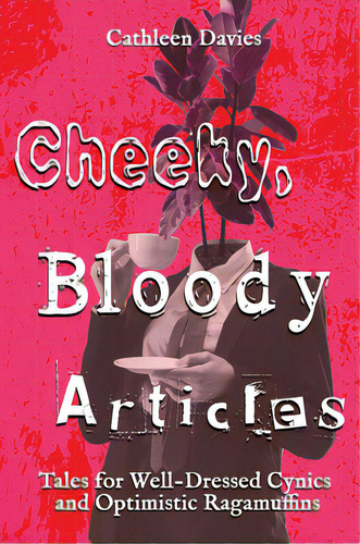 Cheeky, Bloody Articles, De Davies, Cathleen. Editorial 4 Horsemen Pubn, Tapa Blanda En Inglés