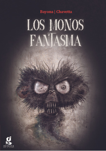 Los Monos Fantasma, De Bayona-chavetta. Editorial Gerbera, Tapa Blanda En Español, 2023