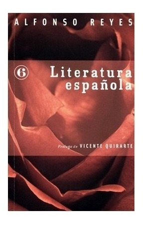 Literatura: Literatura Española | Alfonso Reyes