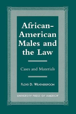 Libro African-american Males And The Law - Floyd D. Weath...