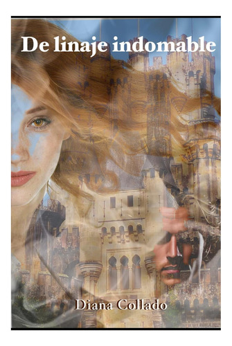 Libro: De Linaje Indomable (spanish Edition)