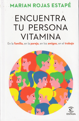 Encuentra Tu Persona Vitamina. Marian Rojas Estapé