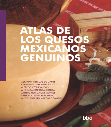 Atlas De Los Quesos Mexicanos Genuinos - Colpos