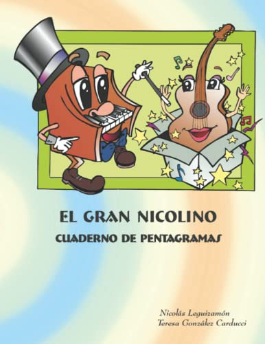 Cuaderno De Pentagramas: El Gran Nicolino