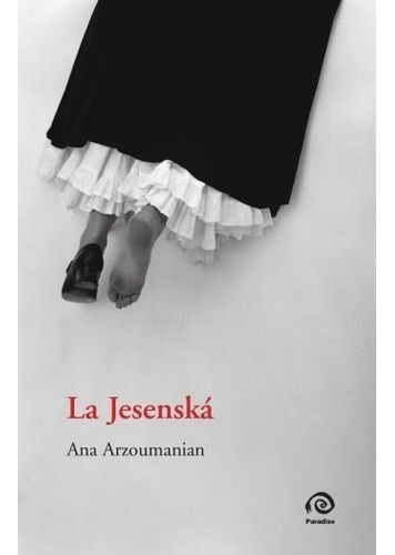 Libro La Jesenska De Ana Arzoumanian