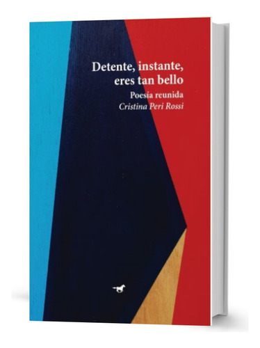 Detente, Instante, Eres Tan Bello - Cristina Peri Rossi